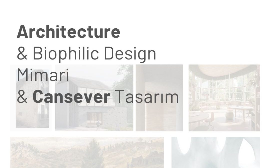 Architecture & Biophilic Design